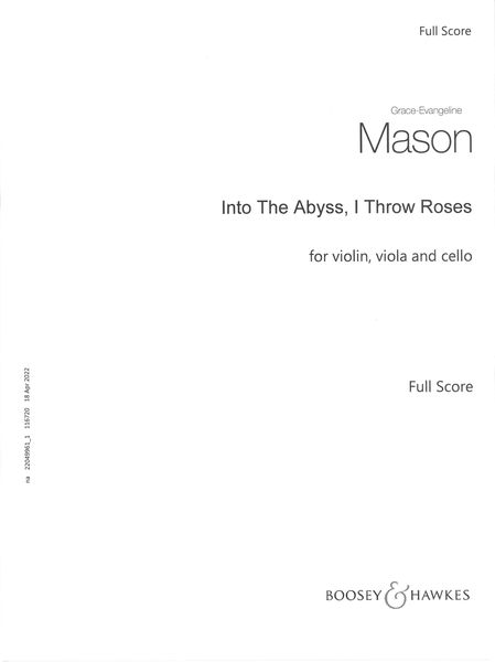 Into The Abyss, I Throw Roses : For Violin, Viola and Cello (2018).