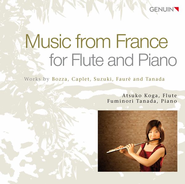 Music From France For Flute and Piano / Atsuko Koga, Flute.