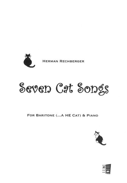 Seven Cat Songs : For Baritone (...A He Cat) and Piano.