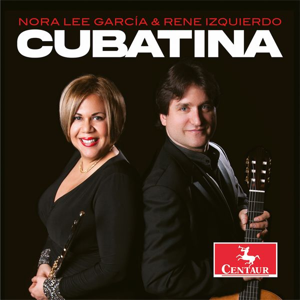 Cubatina : Music From Cuba and Argentina / Nora Lee Garcia, Flute.