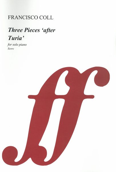 Three Pieces After Turia : For Solo Piano (2020).