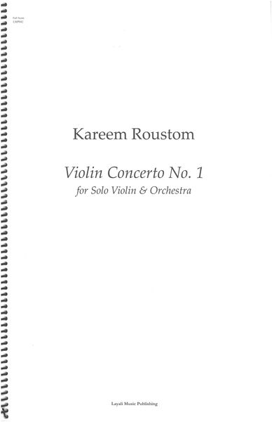 Violin Concerto No. 1 : For Solo Violin and Orchestra (2018).