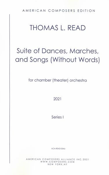 Suite of Dances, Marches and Songs (Without Words) - Series I : For Chamber (Theater) Orchestra.