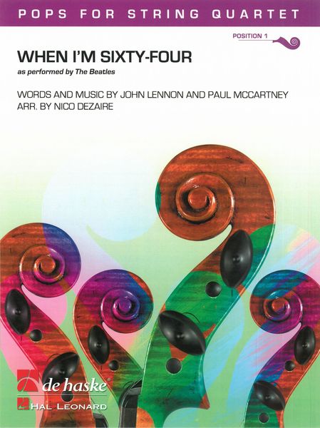 When I'm Sixty-Four : For String Quartet / arr. Nico Dezaire.