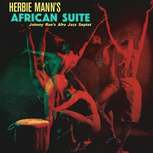 Herbie Mann's African Suite / Afro-Jazz Septet.