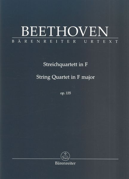 Streichquartett In F, Op. 135 / edited by Jonathan Del Mar.