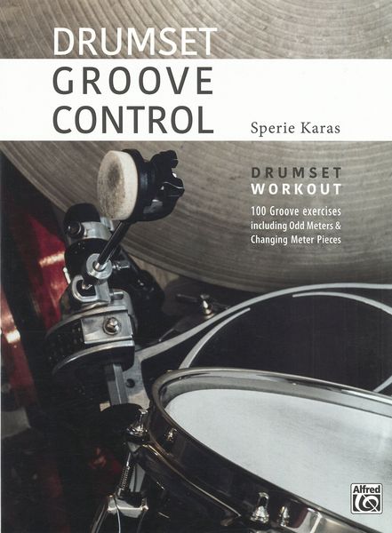 Drumset Groove Control : Drumset Workout.