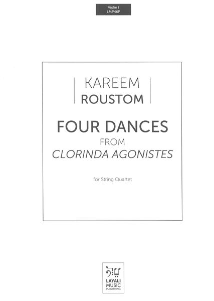 Four Dances From Clorinda Agonistes : For String Quartet (2021).