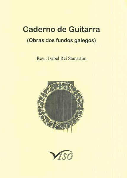 Caderno De Guitarra (Obras Dos Fundos Galegos) / edited by Isabel Rei Samartim.