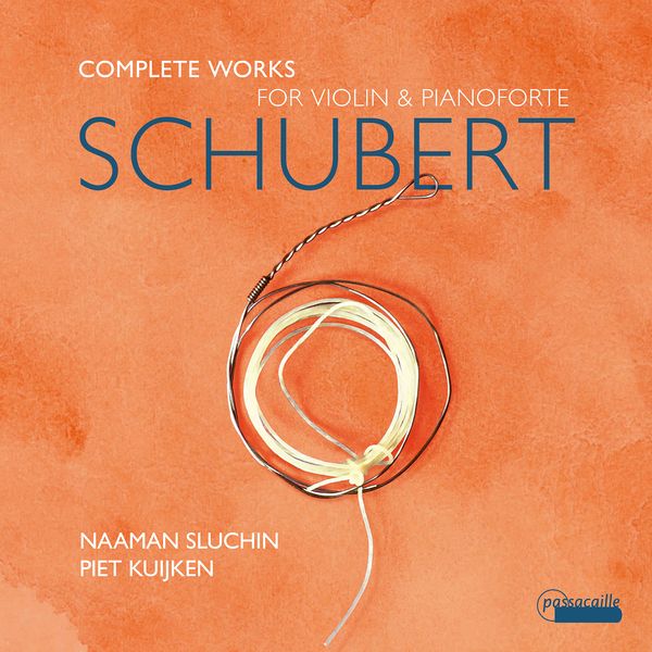 Complete Works For Violin and Pianoforte / Piet Kuijken, Violin.