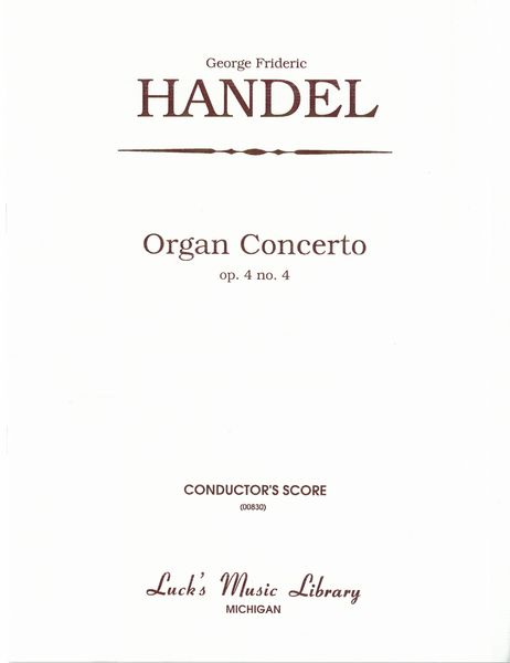 Organ Concerto No. 4, In F Major, Op. 4 : For Organ, Cembalo and Strings.