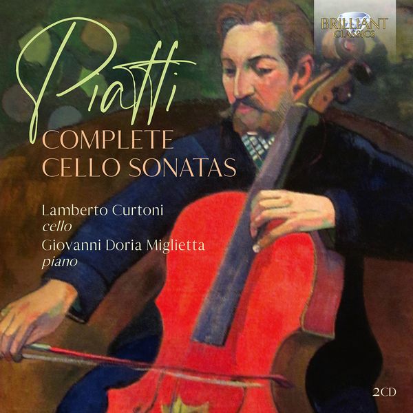 Complete Cello Sonatas / Lamberto Curtoni, Cello.