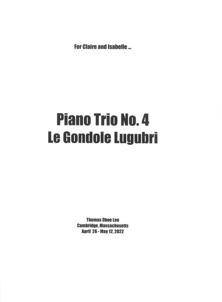 Piano Trio No. 4 : le Gondole Lugubri (2022).