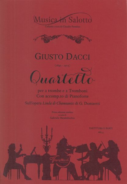 Quartetto : Per 2 Trombe E 2 Tromboni Con Accompagnmento Di Pianoforte / Ed. Gabriele Mendolicchio.