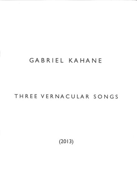 Three Vernacular Songs : For Baritone and Piano (2013).