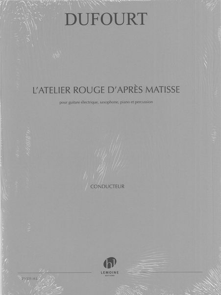 L' Atelier Rouge d'Après Matisse : Pour Guitar Électrique, Saxophone, Piano et Percussion.