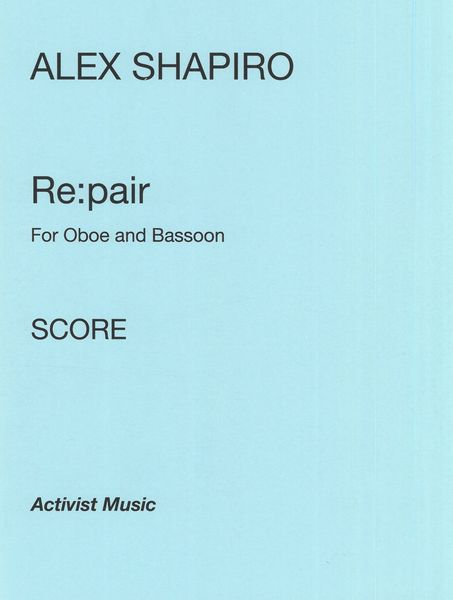 Re:Pair : For Oboe and Bassoon.