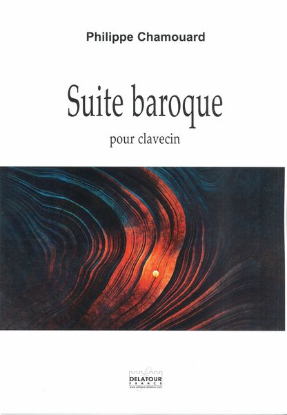 Suite Baroque : Pour Clavecin.