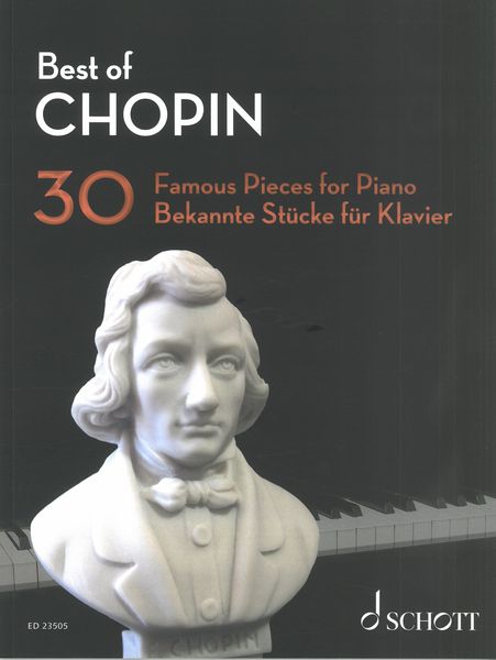 Best of Chopin : 30 Famous Pieces For Piano / edited by Hans-Günter Heumann.