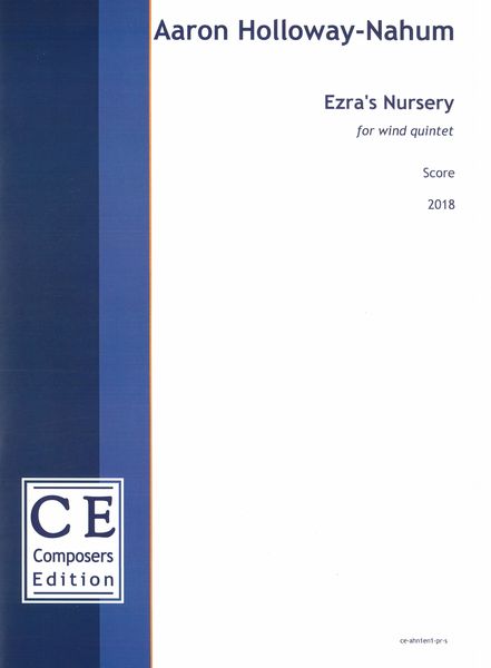 Ezra's Nursery : For Wind Quintet (2018).