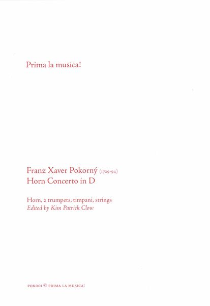Horn Concerto In D : For Horn, 2 Trumpets, Timpani and Strings / edited by Kim Patrick Clow.