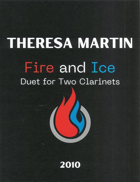 Fire and Ice : Duet For Two Clarinets (2010).