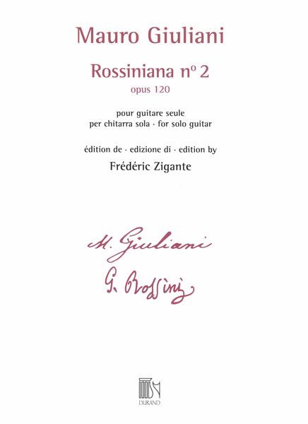 Rossiniana No. 2, Op. 120 : For Solo Guitar / edited by Frédéric Zigante.