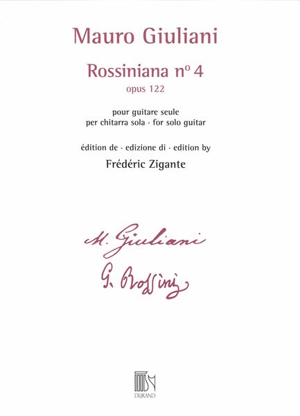 Rossiniana No. 4, Op. 122 : For Solo Guitar / edited by Frédéric Zigante.