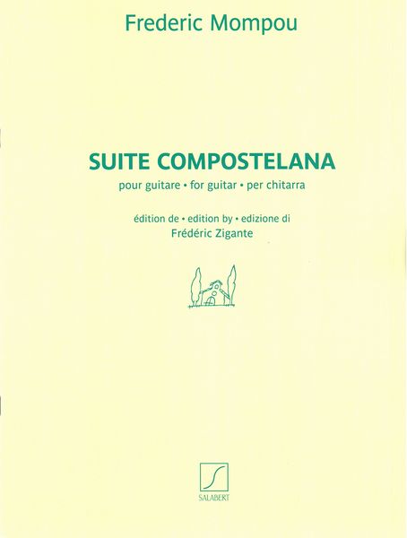 Suite Compostelana : For Guitar / edited by Frédéric Zigante.