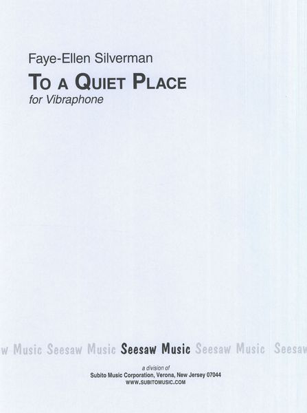 To A Quiet Place : For Vibraphone (2021).