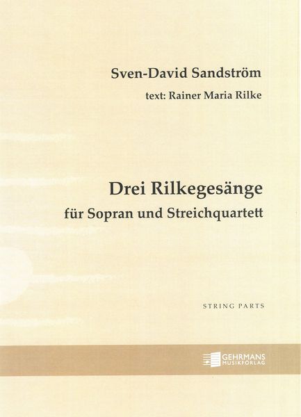 Drei Rilkegesänge : Für Sopran und Streichquartett (2017-18).