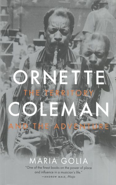 Ornette Coleman : The Territory and The Adventure.