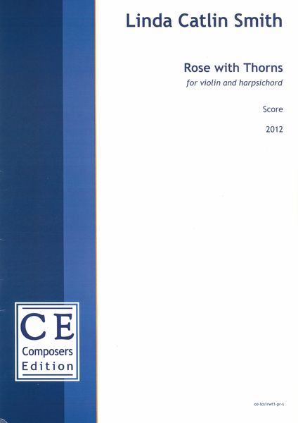 Rose With Thorns : For Violin and Harpsichord (2012).