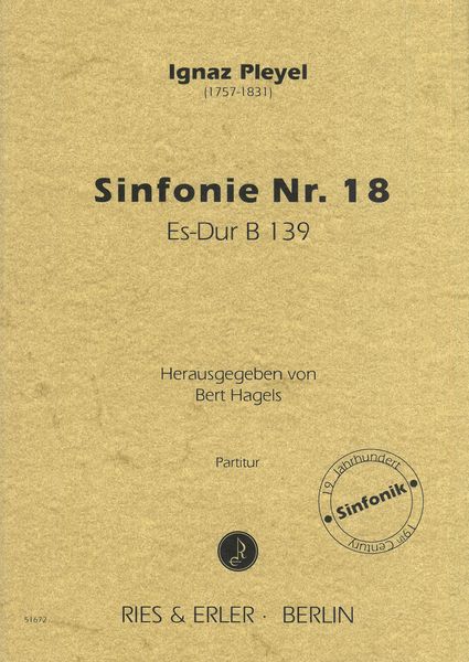 Sinfonie Nr. 18 Es-Dur, B 139 / edited by Bert Hagels.