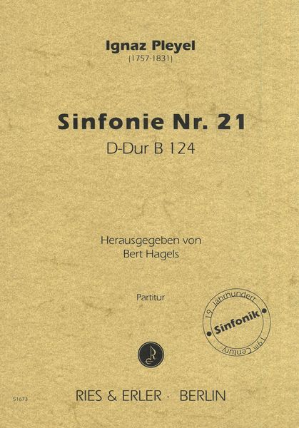 Sinfonie Nr. 21 D-Dur, B 124 / edited by Bert Hagels.