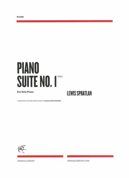 Piano Suite No. 1 : For Solo Piano (2021).