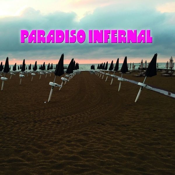 Paradiso Infernal.