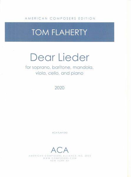 Dear Lieder : For Soprano, Baritone, Mandola, Viola, Cello and Piano (2020).