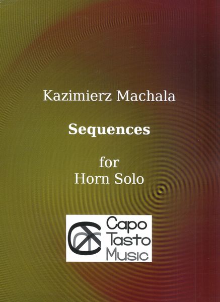 Sequences : For Horn Solo.