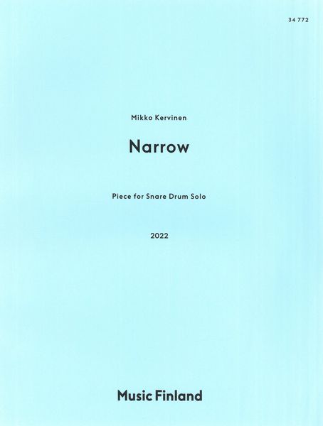 Narrow : Piece For Snare Drum Solo (2022).