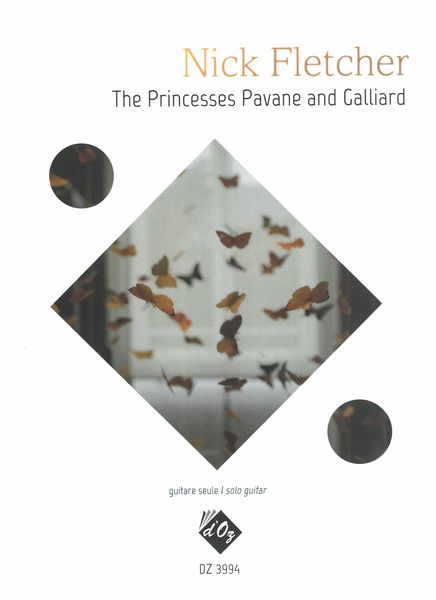 Princesses Pavane and Galliard : For Solo Guitar.