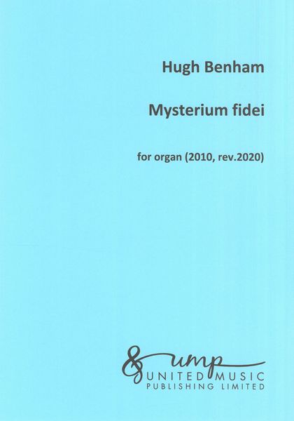 Mysterium Fidei : For Organ (2010, Rev. 2020).
