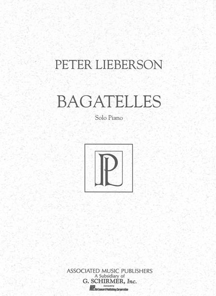 Bagatelles : For Solo Piano.