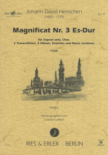 Magnificat Nr. 3 Es-Dur : Für Sopran Solo, Chor, 2 Traversflöten, 2 Oboen, Streicher und Basso.