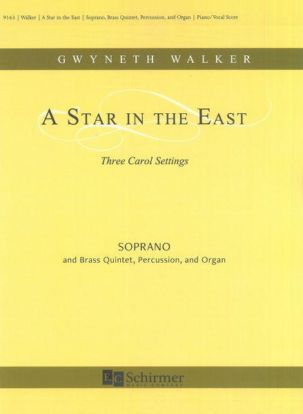 Star In The East - Three Carol Settings : For Soprano, Brass Quintet, Percussion and Organ (2020).