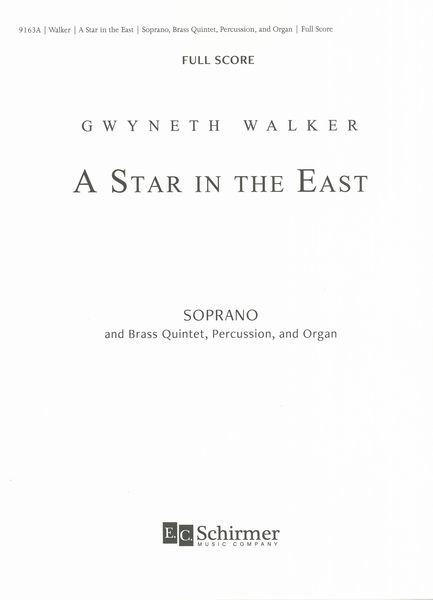 Star In The East - Three Carol Settings : For Soprano, Brass Quintet, Percussion and Organ (2020).