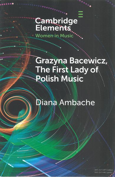 Grazyna Bacewicz, The First Lady of Polish Music.