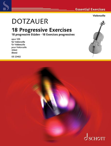 18 Progessive Exercises, Op. 120 : For Violoncello / edited by Tobias Bonz.