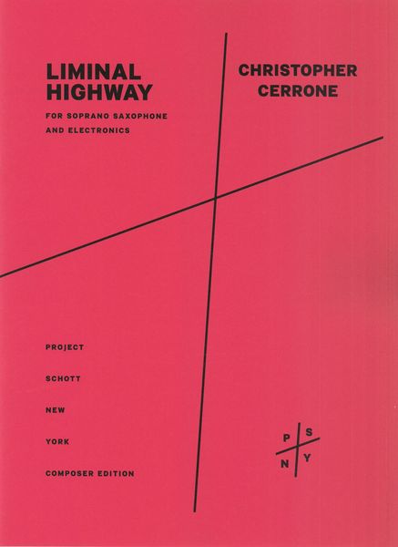 Liminal Highway : For Soprano Saxophone and Electronics (2022).