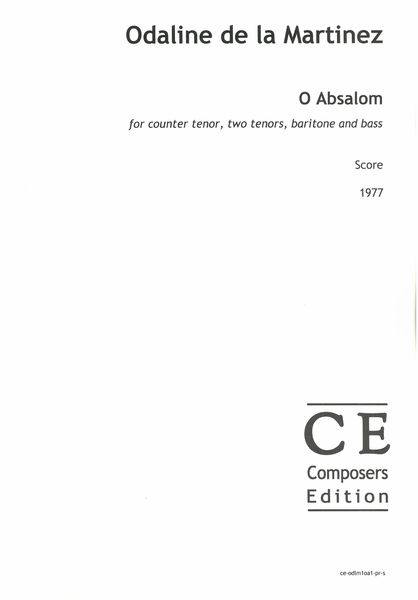 O Absalom : For Counter Tenor, Two Tenors, Baritone and Bass (1977).